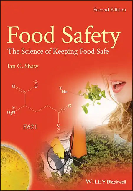 Food Safety: The Science of Keeping Food Safe - Paperback