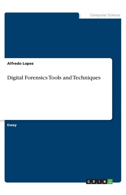 Digital Forensics Tools and Techniques - Paperback