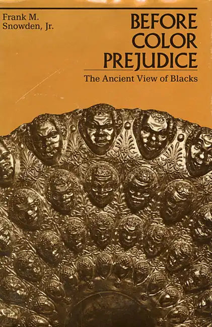 Before Color Prejudice: The Ancient View of Blacks - Paperback
