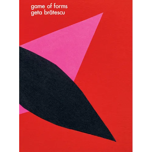 Geta Bratescu: Game of Forms - Paperback