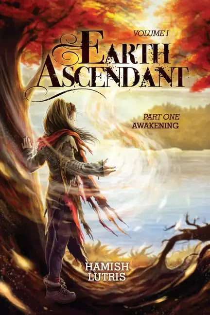 Earth Ascendant: Part One: Awakening - Paperback
