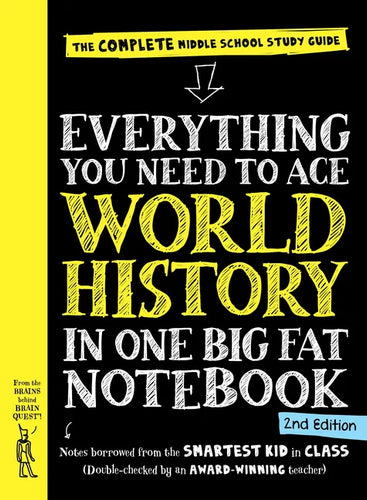 Everything You Need to Ace World History in One Big Fat Notebook, 2nd Edition: The Complete Middle School Study Guide - Paperback