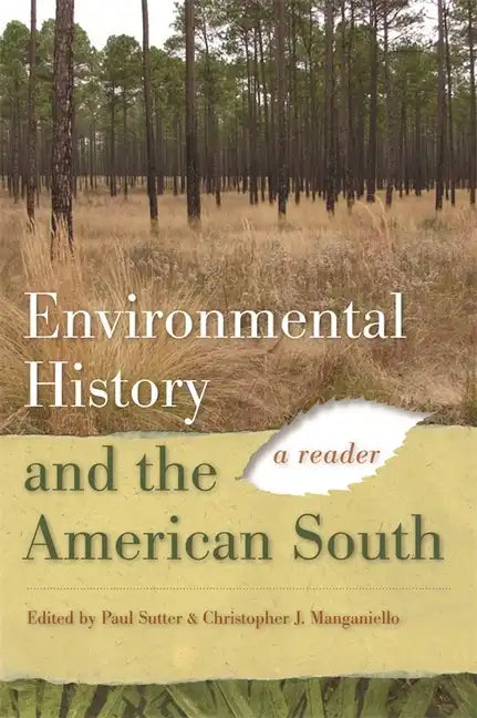 Environmental History and the American South: A Reader - Paperback