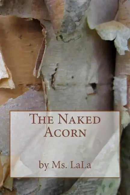 The Naked Acorn - Paperback