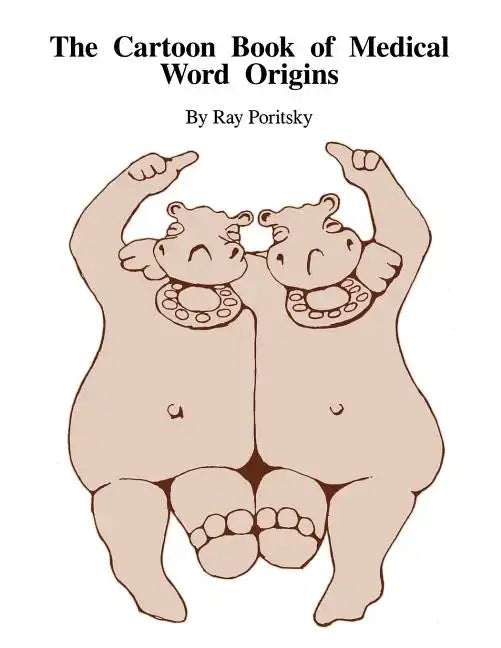 The Cartoon Book of Medical Word Origins - Paperback