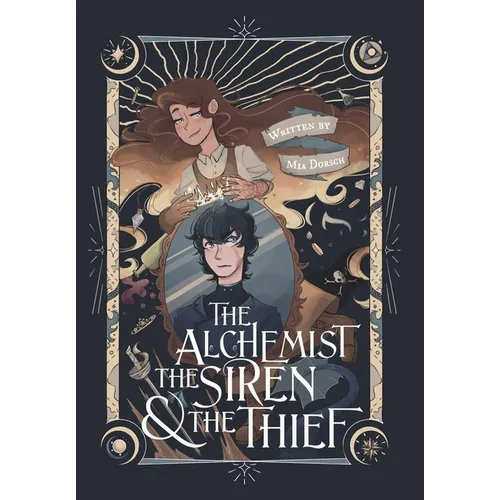 The Alchemist, the Siren, and the Thief - Hardcover
