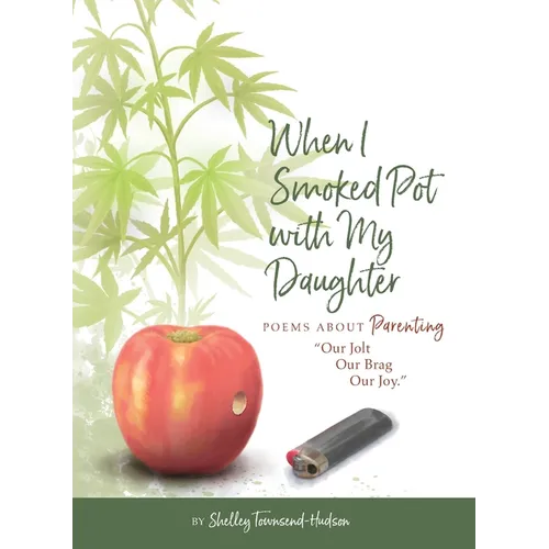 When I Smoked Pot with my Daughter - Paperback