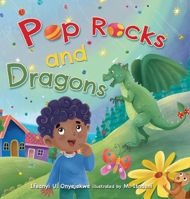 Pop Rocks and Dragons - Hardcover