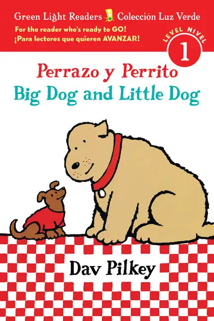 Big Dog and Little Dog/Perrazo Y Perrito: Bilingual English and Spanish - Hardcover