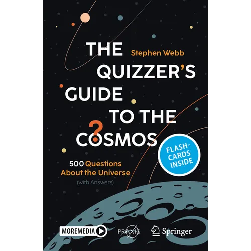 The Quizzer's Guide to the Cosmos: 500 Questions about the Universe (with Answers) - Paperback