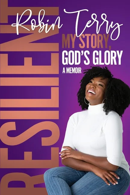 Resilient: My Story, God's Glory - Paperback