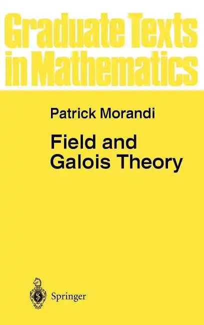 Field and Galois Theory - Hardcover