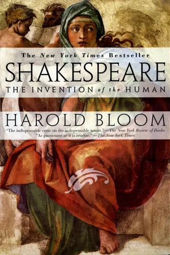 Shakespeare: Invention of the Human: The Invention of the Human - Paperback