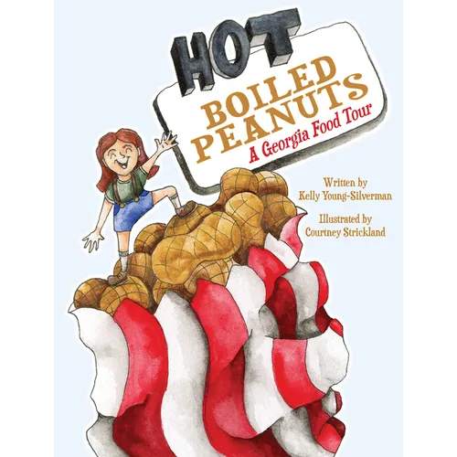 Hot Boiled Peanuts: A Georgia Food Tour - Hardcover