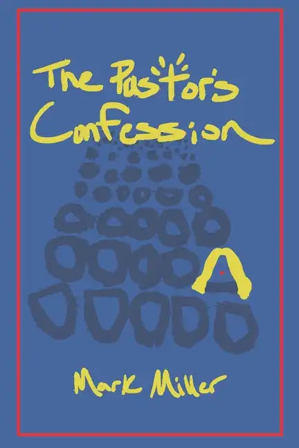 The Pastor's Confession - Paperback