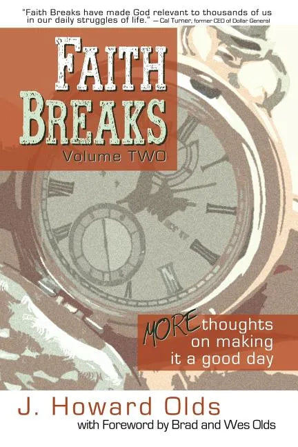 Faith Breaks, Volume 2: More Thoughts on Making It a Good Day - Paperback
