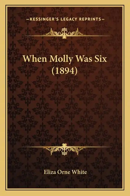 When Molly Was Six (1894) - Paperback
