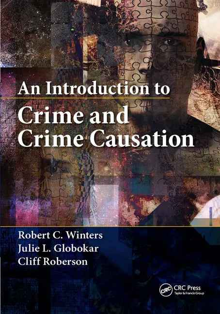 An Introduction to Crime and Crime Causation - Paperback