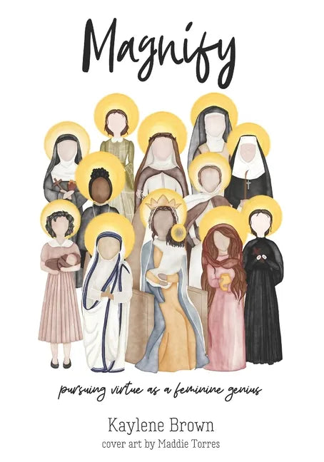 Magnify: pursuing virtue as a feminine genius - Paperback