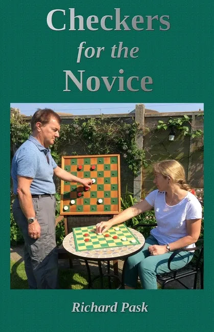 Checkers for the Novice: A Logical Step-by-Step Guide - Paperback