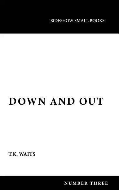 Down and Out - Paperback