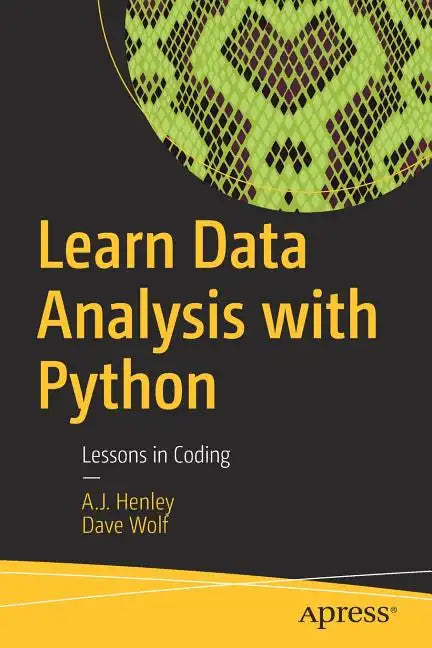 Learn Data Analysis with Python: Lessons in Coding - Paperback
