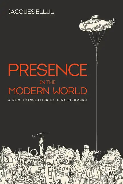 Presence in the Modern World: A New Translation - Paperback