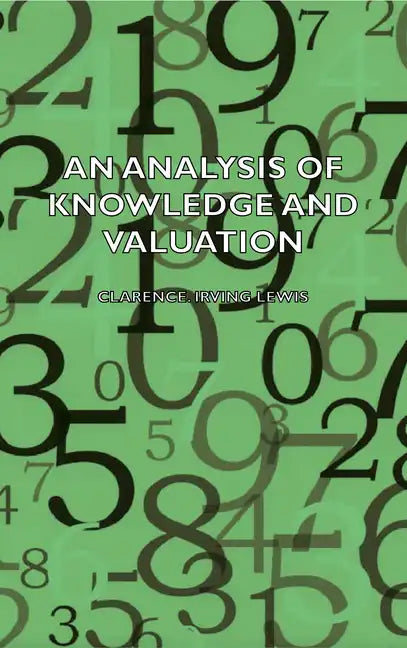 An Analysis of Knowledge and Valuation - Hardcover