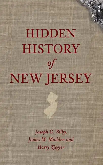 Hidden History of New Jersey - Hardcover