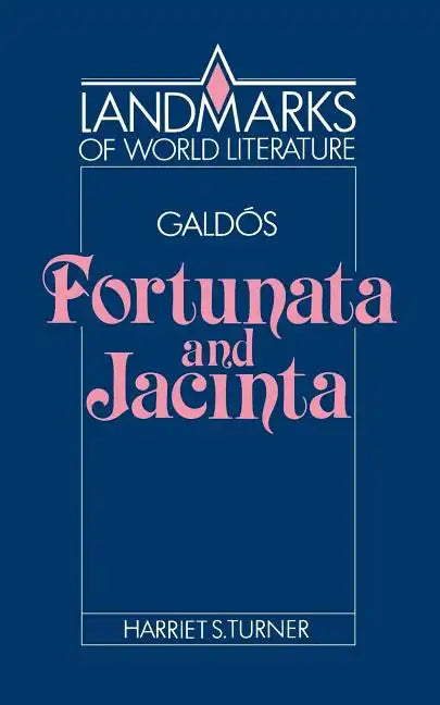 Gald S: Fortunata and Jacinta - Paperback