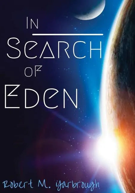 In Search of Eden - Hardcover