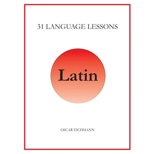 31 Language Lessons for Latin - Hardcover