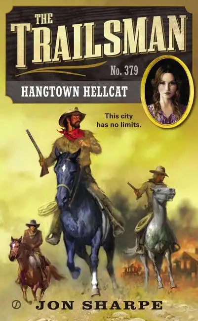The Trailsman #379: Hangtown Hellcat - Paperback
