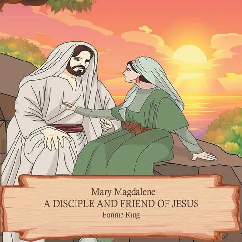 Mary Magdalene: A Disciple and Friend of Jesus - Paperback