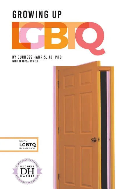 Growing Up LGBTQ - Library Binding
