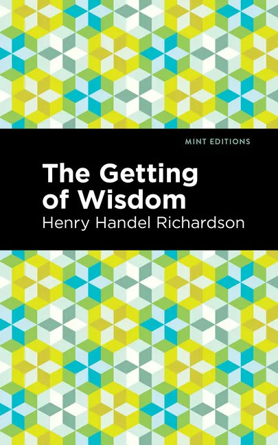 The Getting of Wisdom - Hardcover
