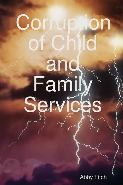 Corruption of Child and Family Services - Paperback