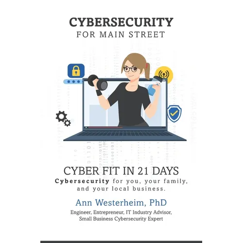 Cybersecurity for Main Street: Cyber Fit in 21 Days - Paperback