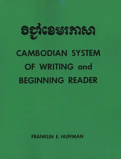 Cambodian System of Writing and Beginning Reader with Drills and Glossary - Paperback