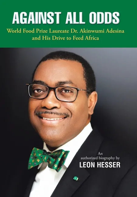 Against All Odds: Transforming African Agriculture - Hardcover