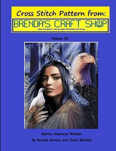 Native American Women - Cross Stitch Pattern from Brenda's Craft Shop: Cross Stitch Pattern from Brenda's Craft Shop - Volume 20 - Paperback