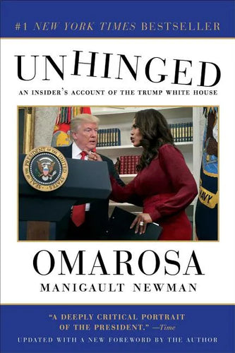 Unhinged: An Insider's Account of the Trump White House - Paperback
