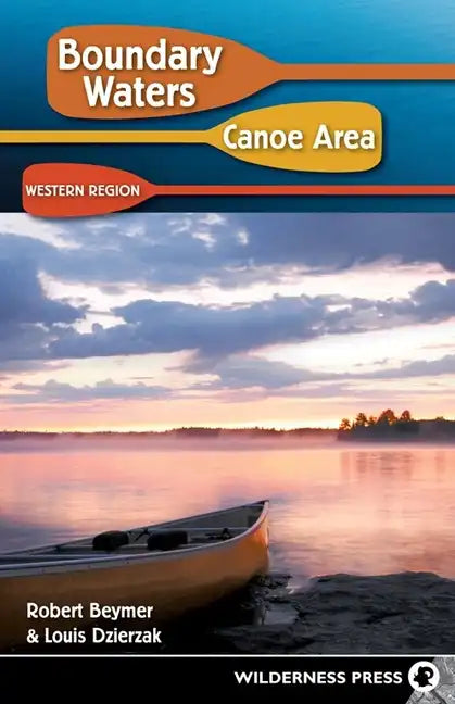 Boundary Waters Canoe Area: Western Region - Hardcover