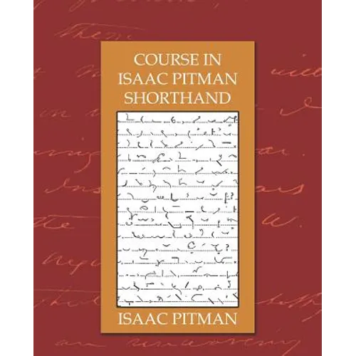 Course in Isaac Pitman Shorthand - Paperback