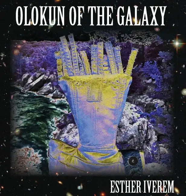 Olokun of the Galaxy - Hardcover