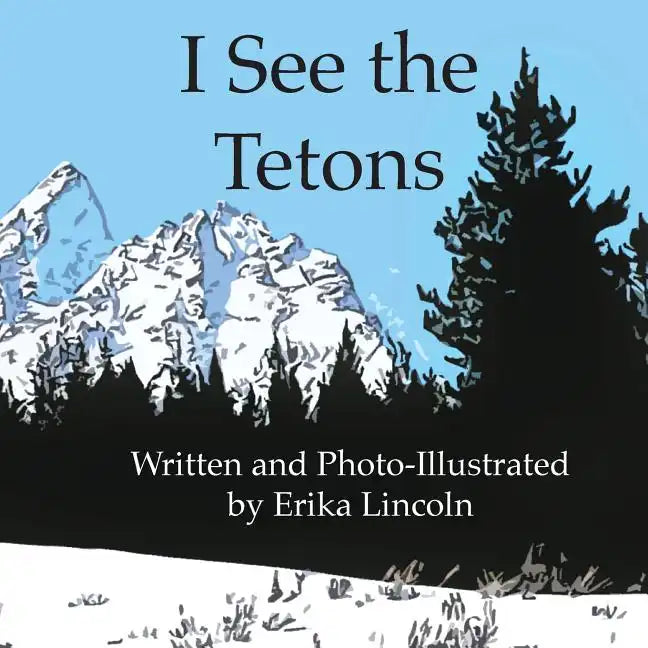 I See the Tetons - Paperback