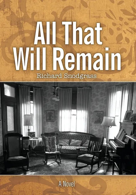 All That Will Remain - Hardcover