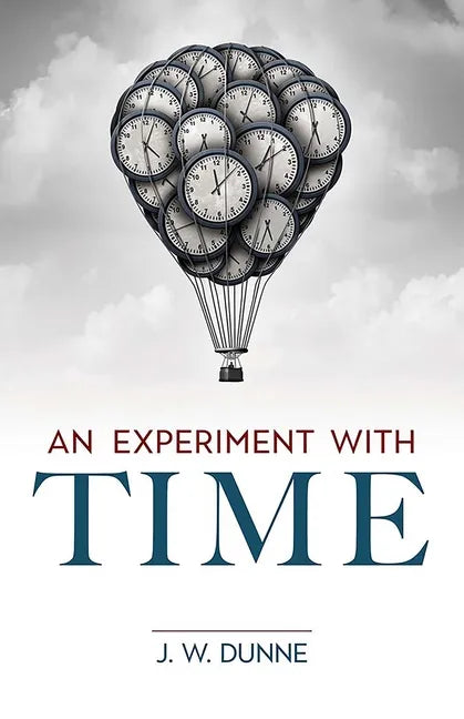 An Experiment with Time - Paperback