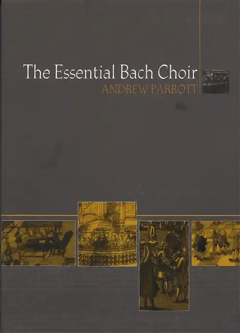 The Essential Bach Choir - Paperback