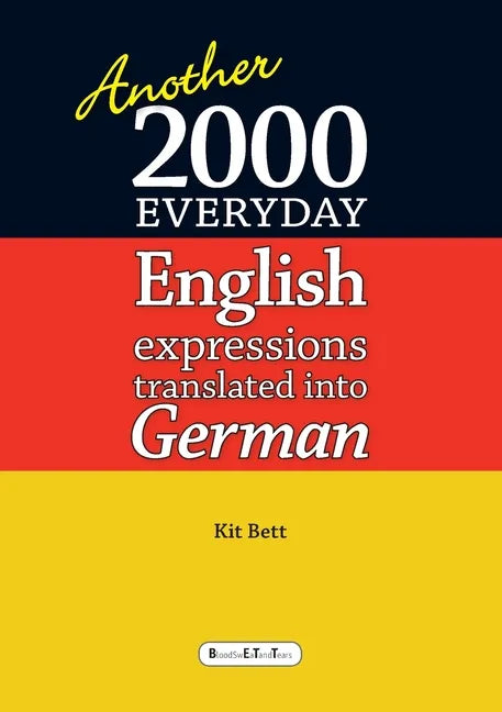 Another 2000 everyday English expressions translated into German - Paperback